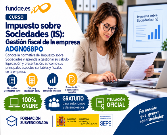 IMPUESTO SOBRE SOCIEDADES (IS): GESTIÓN FISCAL DE LA  EMPRESA